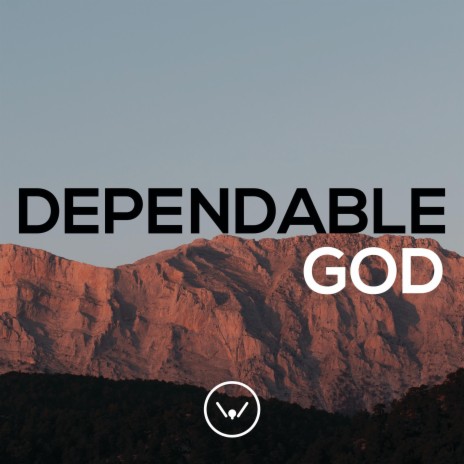 Dependable God | Boomplay Music