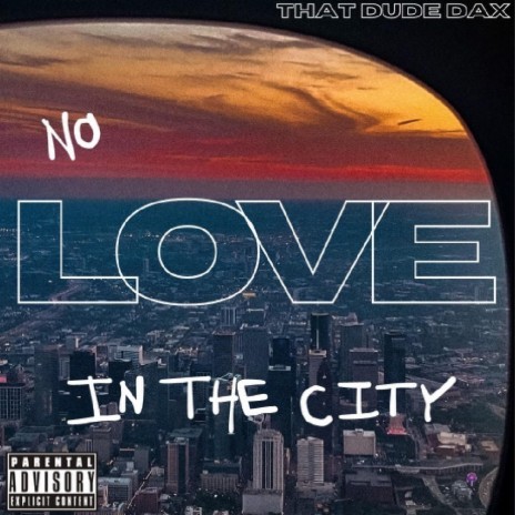 No Love In The City | Boomplay Music