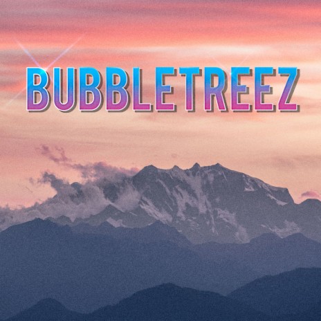 Bubbletreez