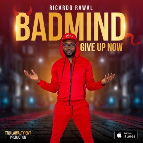 Badmind Give up now | Boomplay Music