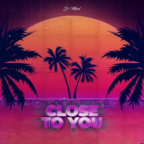 Close to You (Radio Edit)