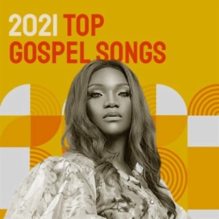 2021 Top Gospel Songs