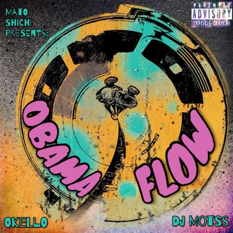 Obama Flow ft. DJ Motss & Okello | Boomplay Music