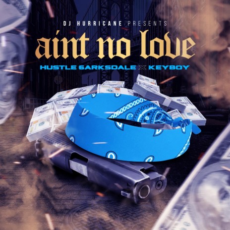Aint No Love ft. Keyboykane | Boomplay Music