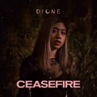Ceasefire lyrics | Boomplay Music