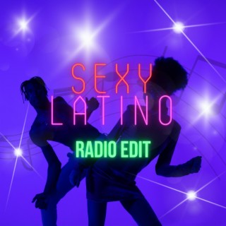 Sexy Latino Radio Edit