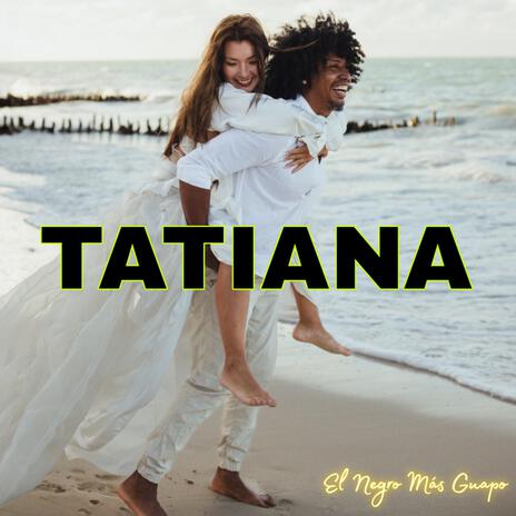 Tatiana | Boomplay Music