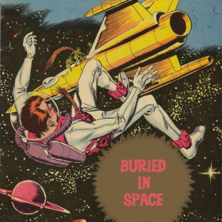 Buried in Space