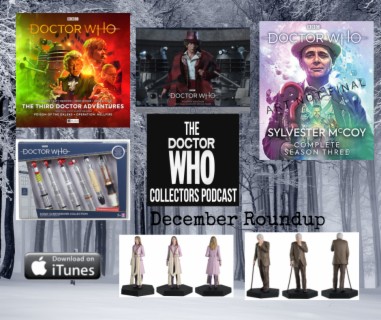 Episode 20 - The December Dr. Who Merchandise Roundup