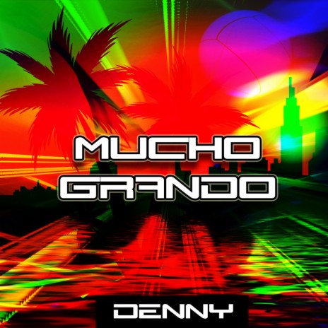 Mucho Grando | Boomplay Music