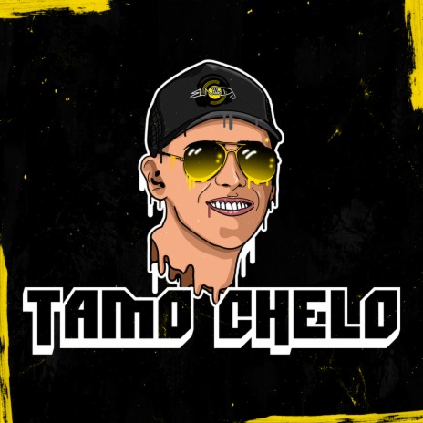 Tamo Chelo ft. EL NOBA | Boomplay Music