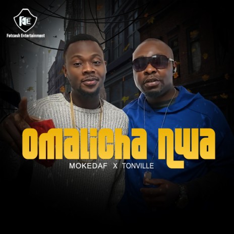 Omalicha Nwa ft. Tonville | Boomplay Music