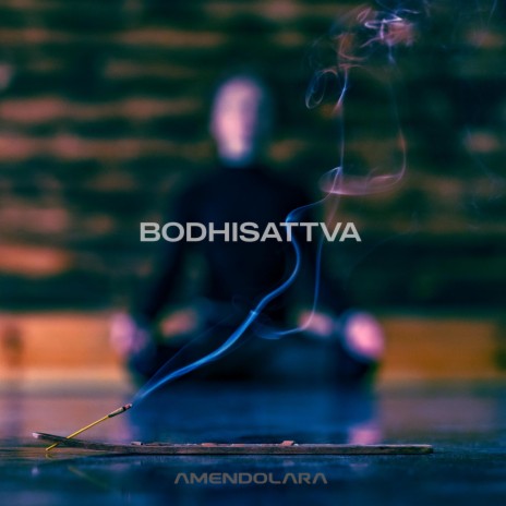 Bodhisattva Nirvana Edition (Amendolara Remix) ft. Amendolara