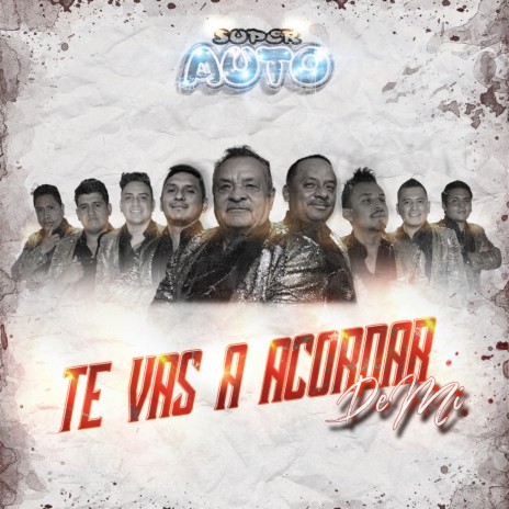 Te Vas a Acordar de Mi | Boomplay Music