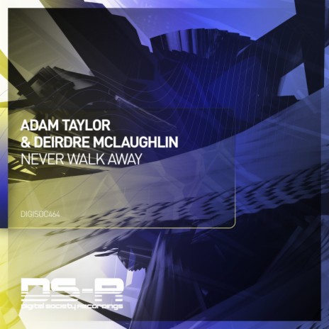 Never Walk Away (Extended Mix) ft. Deirdre Mclaughlin