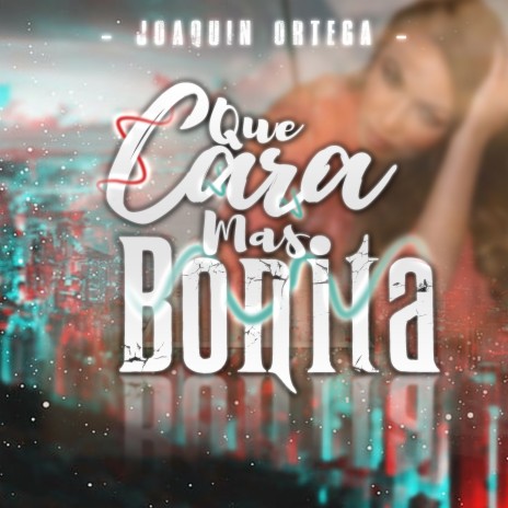 Que Cara Mas Bonita | Boomplay Music