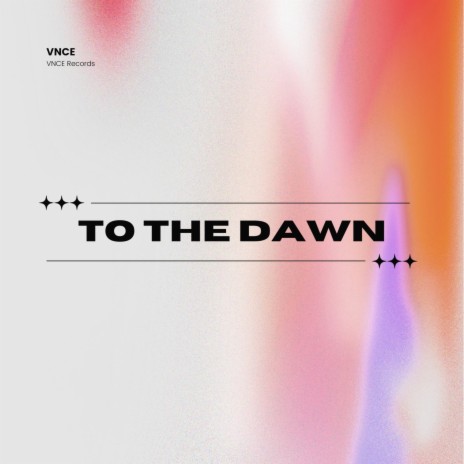 To The Dawn
