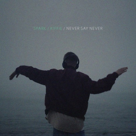 Never Say Never ft. Kiffie