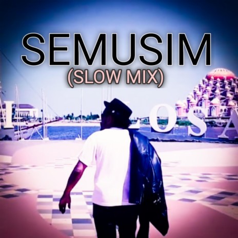 SEMUSIM (Slow mix) | Boomplay Music