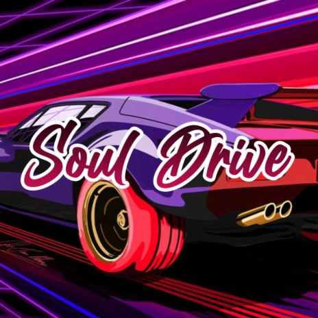 Soul Drive | Boomplay Music