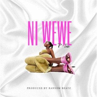 Ni Wewe lyrics | Boomplay Music