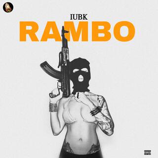 Rambo ft. IUBK lyrics | Boomplay Music