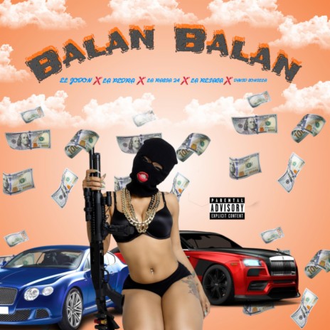 Balan Balan ft. LA PEDRA, La Resaca, La Rabia 24 & David Bonilla | Boomplay Music