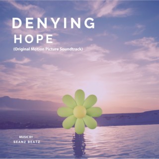Denying Hope (Original Motion Picture Soundtrack)