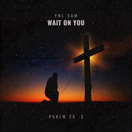 Wait On You | Boomplay Music