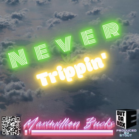 Never Trippin' | Boomplay Music