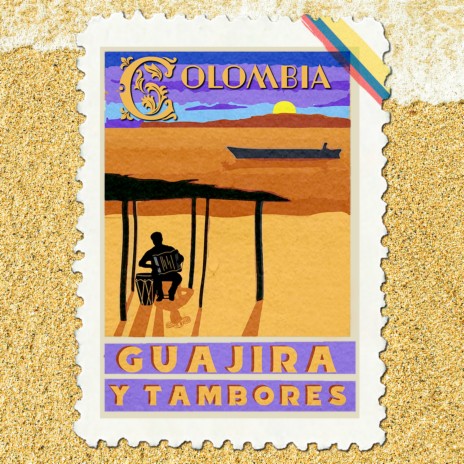 Colombia (Guajira y Tambores)