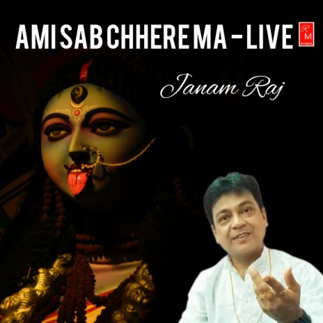 Ami Sab Chhere Ma - Live