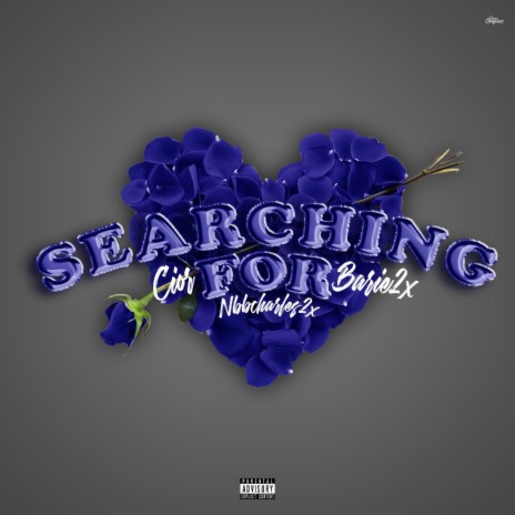 Searching For (Remix) ft. Barie2x & Nbbcharles2xx | Boomplay Music