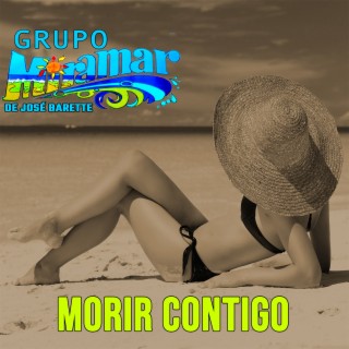 Morir Contigo (Audios Originales Remazterizado 1977)