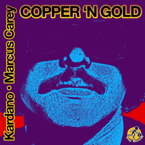 Copper 'n' Gold (Extended Mix) ft. Marcus Carey