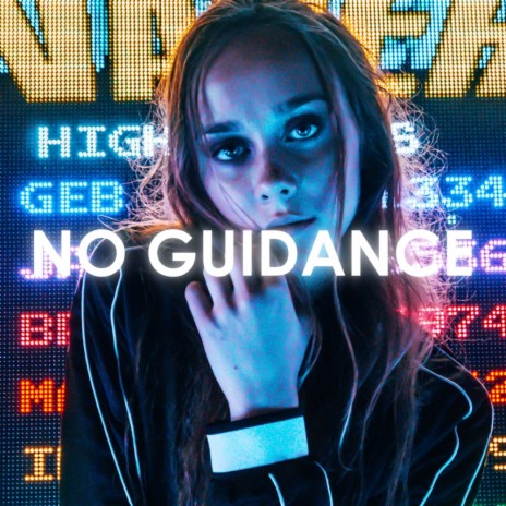 No Guidance ft. Creative Ades | Boomplay Music