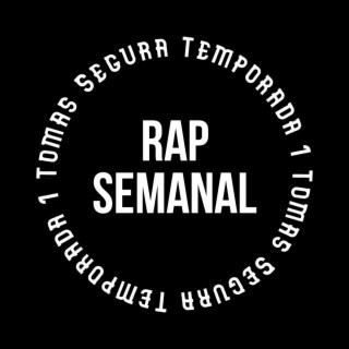 Rap Semanal (Temporada 1)