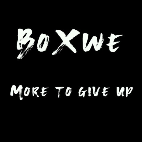 More to give up | Boomplay Music
