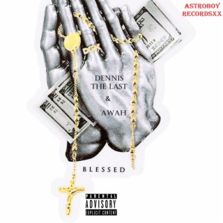 Blessed ft. Awah lyrics | Boomplay Music
