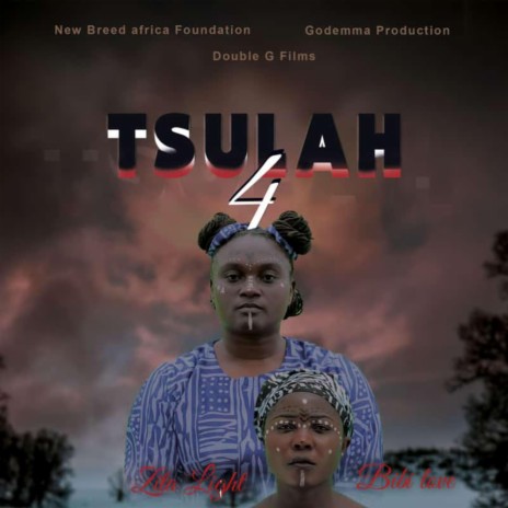 Tsulah IV ft. Bibi Love | Boomplay Music