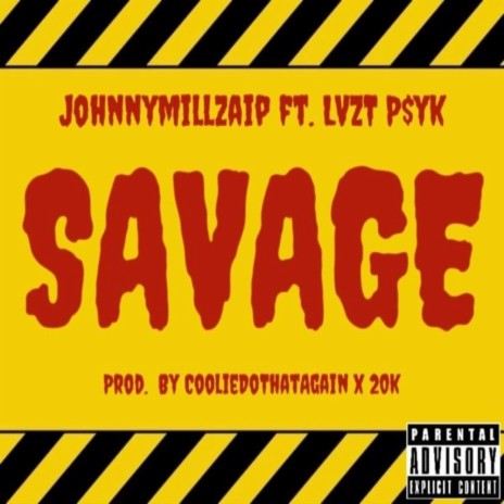 SAVAGE ft. LVZT P$yK | Boomplay Music