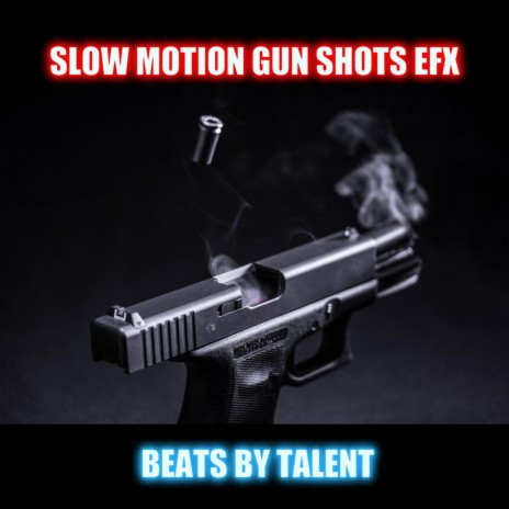 Slow motion gunshot sound effects | Boomplay Music