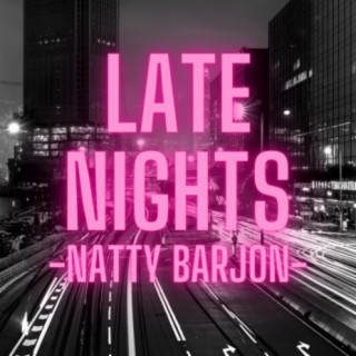 Late Nights (When She's Gone)