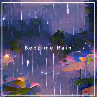 Bedtime Rain