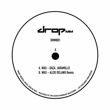 WAS (Alexi Delano Remix) ft. JARAMILLO | Boomplay Music