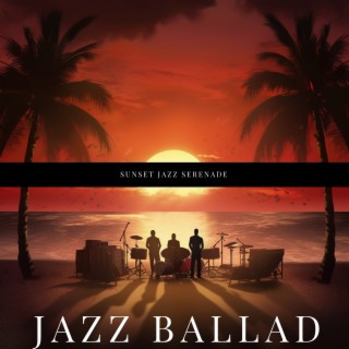Sunset Jazz Serenade: Mellow Instrumentals for Evening Relaxation