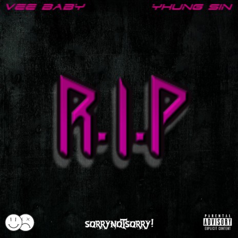 R,I,P (feat. Yhung Sin) | Boomplay Music