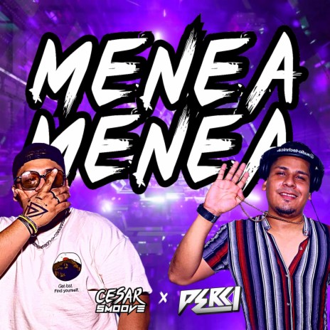 MENEA MENEA ft. PERCY | Boomplay Music