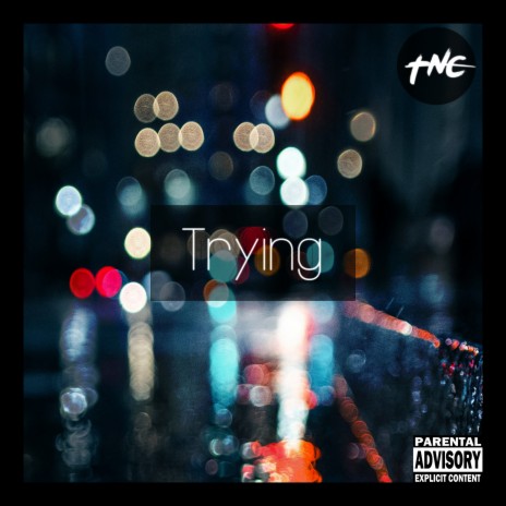 Trying | Boomplay Music