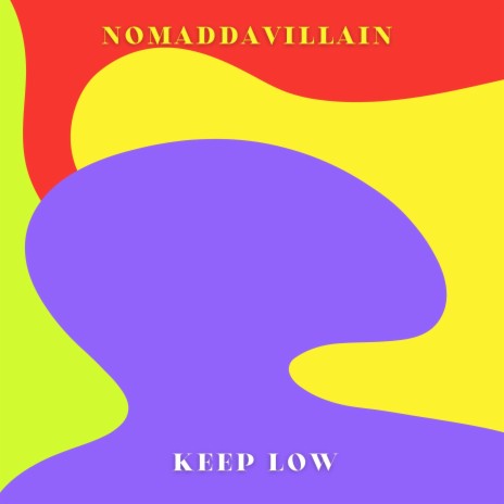 Keep Low | Boomplay Music